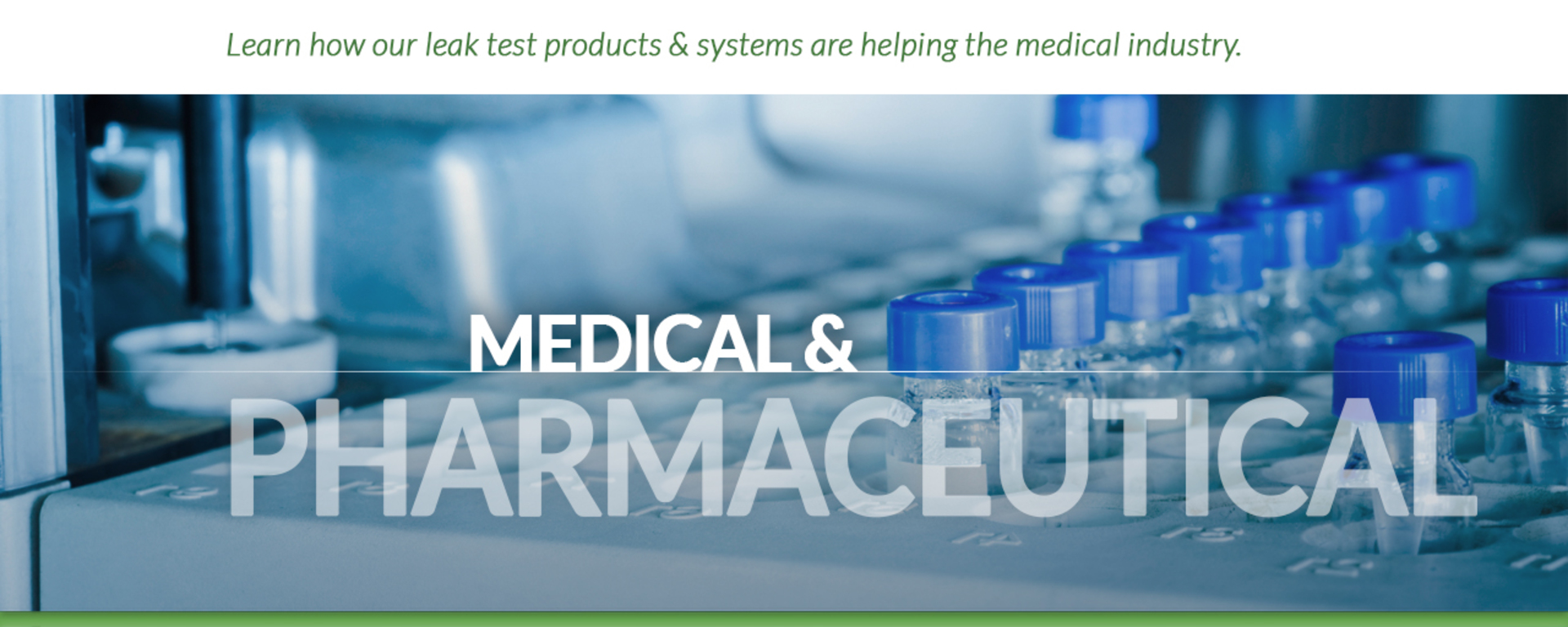 Medical & Pharmaceutical Leak Testing